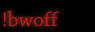 !bwoff